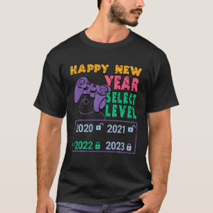 Gaming Gamer Game Level 2022 Unlocked Happy New Ye T-Shirt