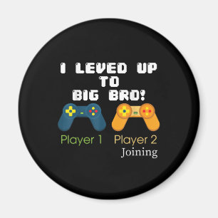 Gaming Gift I Level Up To Big Bro Brother Present Magnet