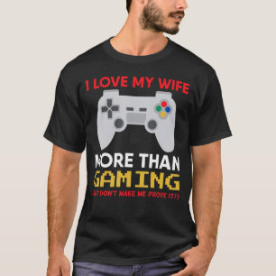 Gaming Husband Funny Cute Valentines Day T-Shirt