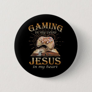 Gaming In My Veins Jesus In My Heart 6 Cm Round Badge