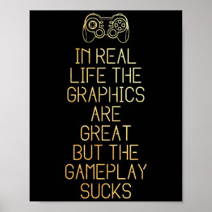 Gaming In Real Life Poster