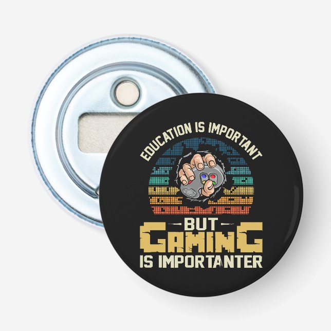 gaming is importanter bottle opener (Front)