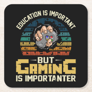 gaming is importanter square paper coaster