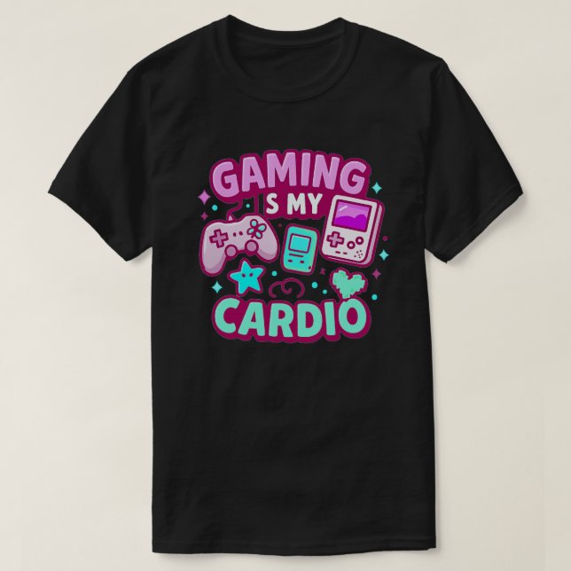 Gaming is my cardio T-Shirt (Design Front)