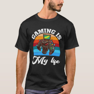 Gaming Is My Life  Video Gaming   2 T-Shirt