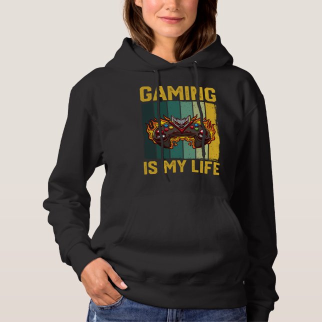 Gaming Is My Life  Video Gaming Hoodie (Front)