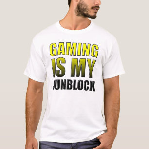 Gaming Is My Sunblock Funny T-Shirt
