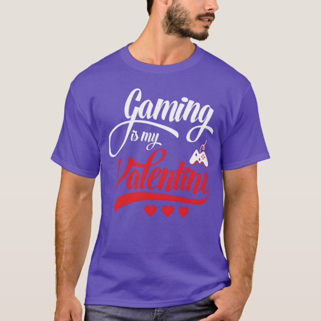 Gaming Is My Valentine boy funny T-Shirt (Front)