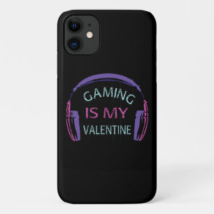 Gaming is my Valentine iPhone 11 Case