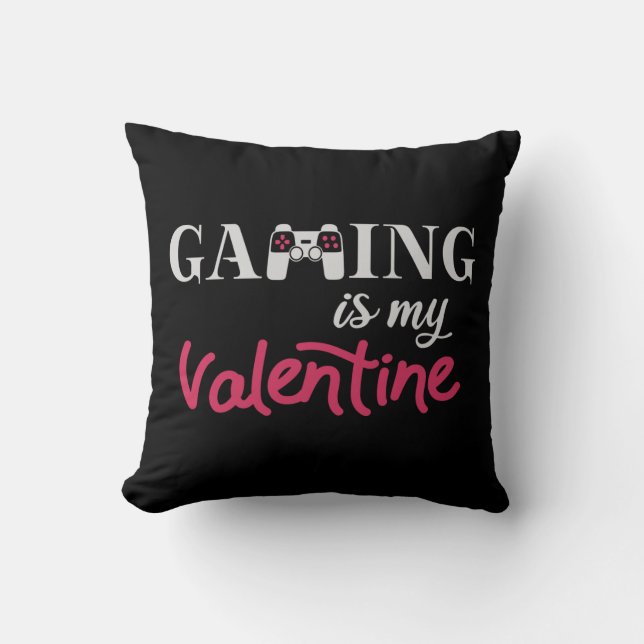 Gaming is my Valentine Cushion (Front)