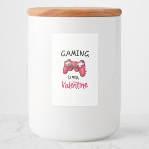 Gaming is my Valentine Food Label