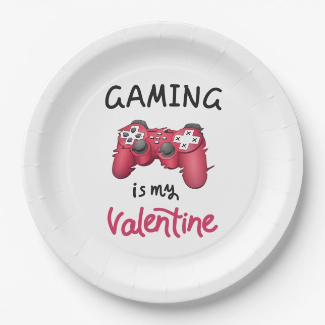 Gaming is my Valentine Paper Plate (Front)