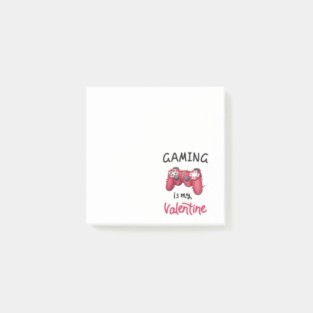 Gaming is my Valentine Post-it Notes (Front)