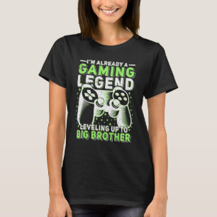 Gaming Legend Levelling Up To Big Brother Gamers B T-Shirt