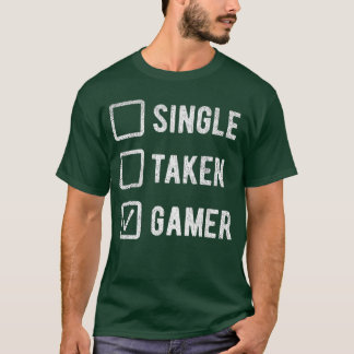 Gaming Lover Humor Sarcastic Saying Singleaken Gam T-Shirt