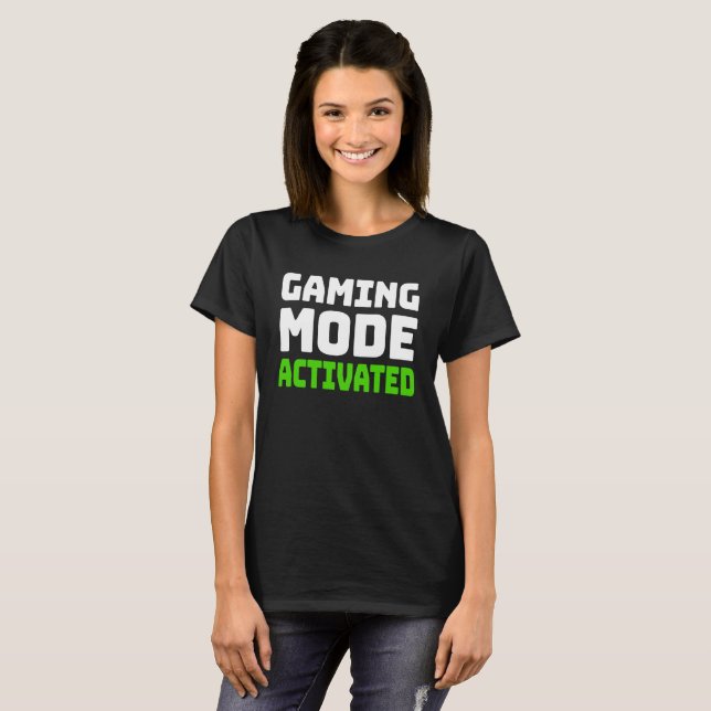 Gaming Mode Activated  T-Shirt (Front Full)