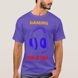 Gaming NonStop T-Shirt