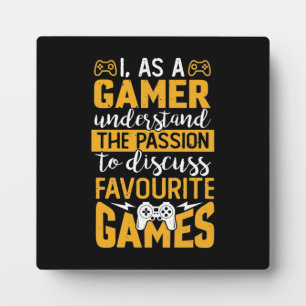 Gaming Passion - Funny Video Gamer, Gaming Humour Plaque