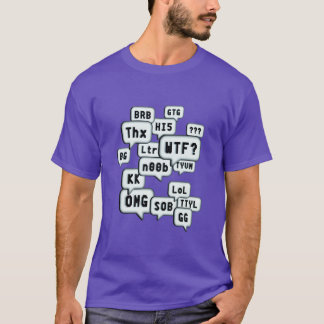 Gaming Slang friends family T-Shirt