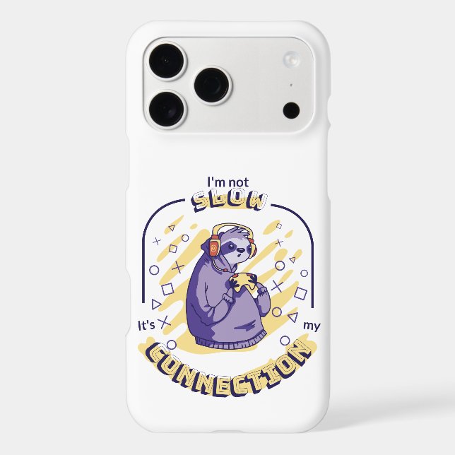 GAMING SLOTH I'M NOT SLOW IT'S MY CONNECTION  (Back)