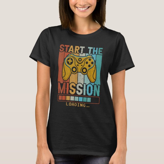 Gaming   Strat the Mission Loading Retro Video Gam T-Shirt (Front)