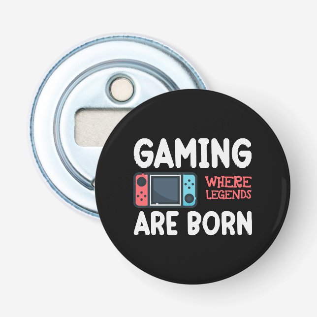 gaming where legends are born bottle opener (Front)