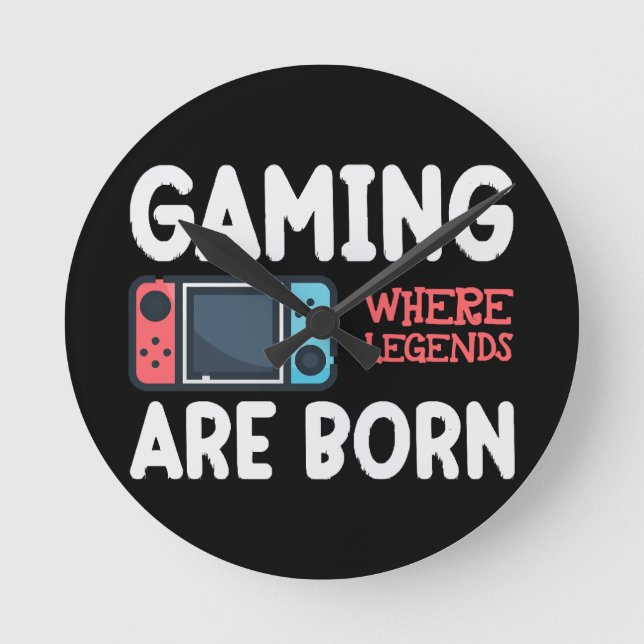 gaming where legends are born round clock (Front)