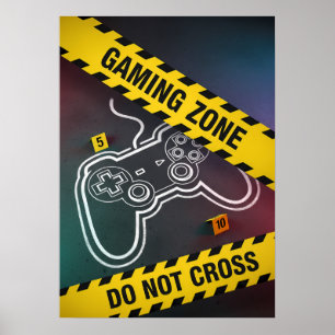 Gaming Zone Do Not Cross Poster