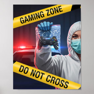 Gaming Zone Do Not Cross Poster