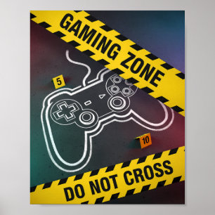 Gaming Zone Do Not Cross Poster