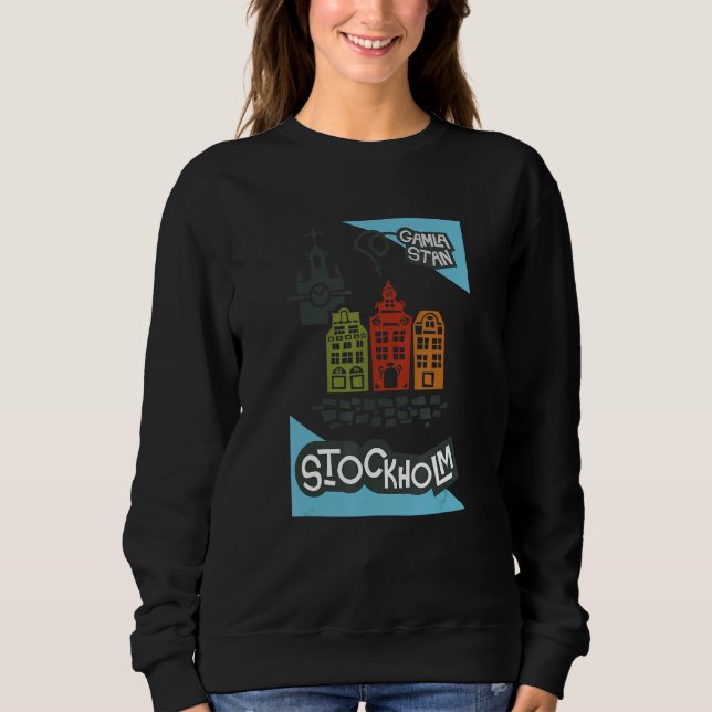 Gamla Stan Stockholm Sweatshirt (Front)