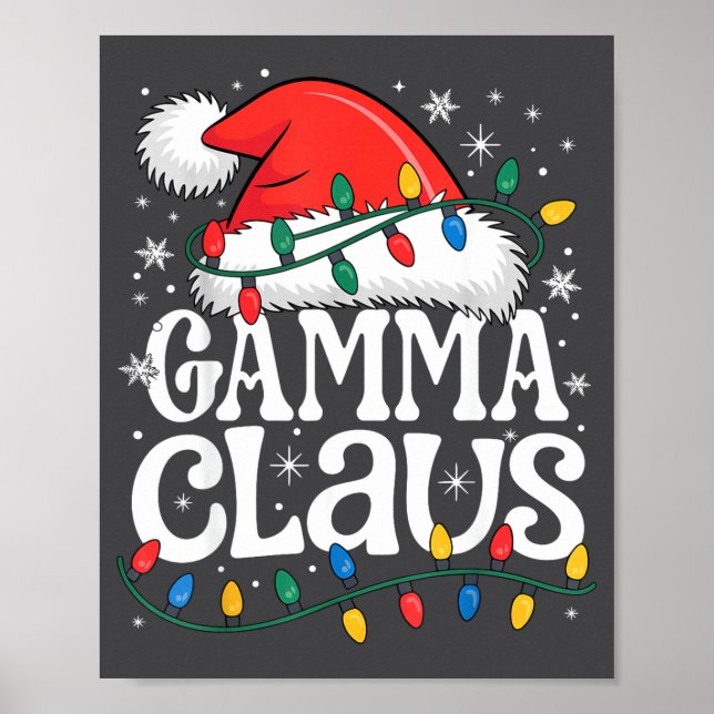 Gamma Claus Funny Xmas Christmas Grandma Holiday S Poster (Front)