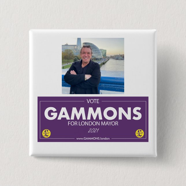 Gammons for London Mayor Supporter Badge (Front)