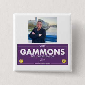 Gammons for London Mayor Supporter Badge