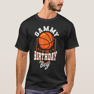 Gammy Of The Birthday Boy Basketball Theme Bday Pa T-Shirt