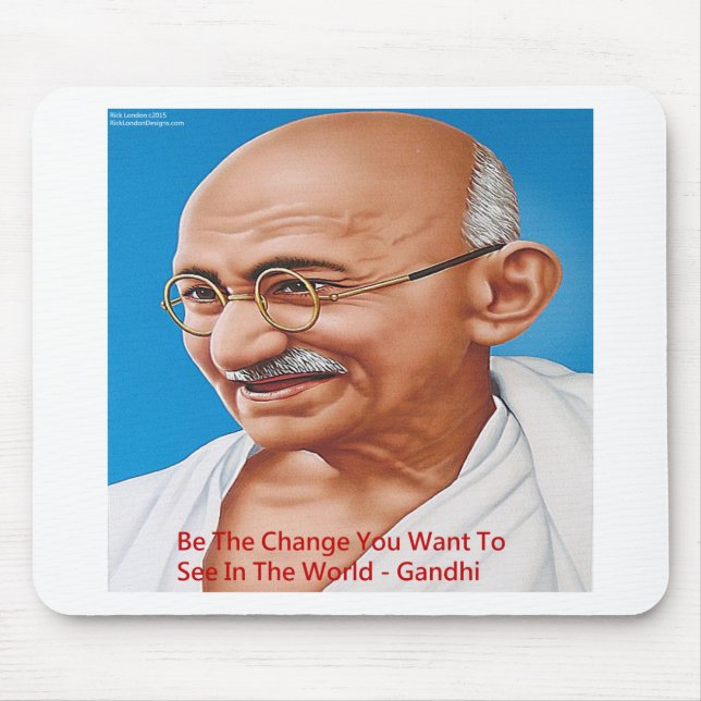 Gandhi & Be The Change Quote Mouse Pad (Front)