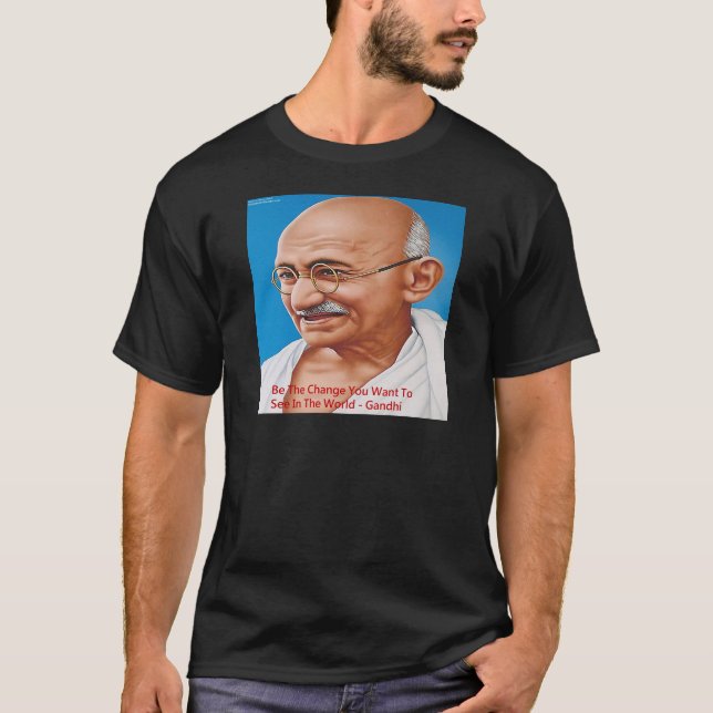 Gandhi & Be The Change Quote T-Shirt (Front)