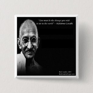 Gandhi Be The Change Wisdom Quote 15 Cm Square Badge