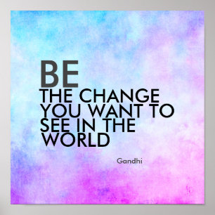 Gandhi quote be the change blue and purple poster