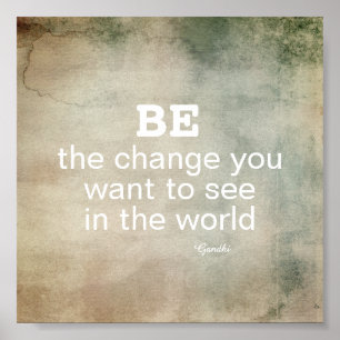 Gandhi quote Be the change motivational poster
