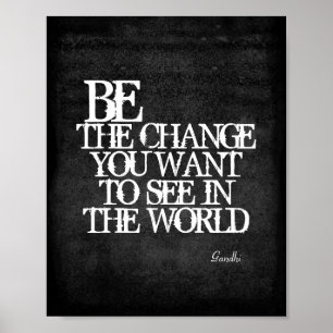 Gandhi quote be the change poster grey and white