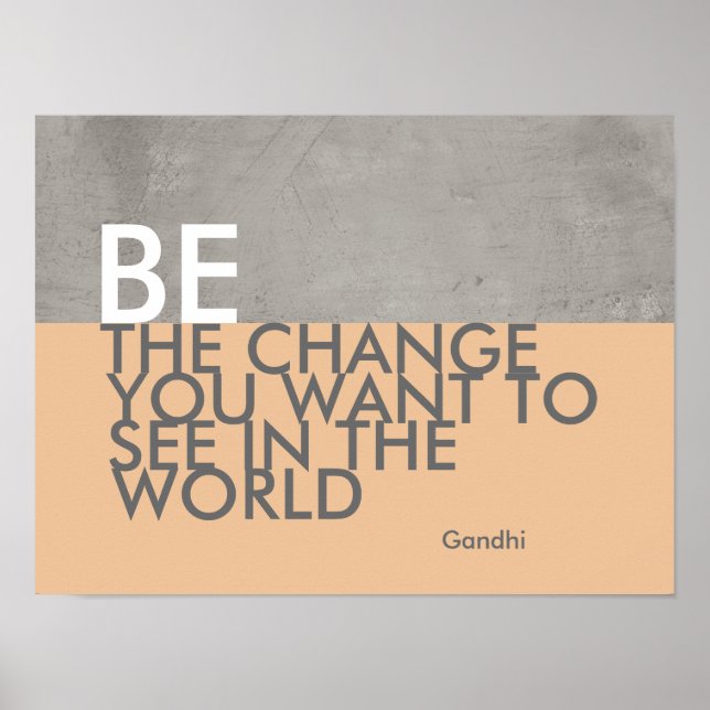 Gandhi quote poster be the change grey and peach (Front)
