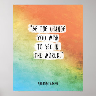 Gandhi Quote Poster Be the change you wish to see