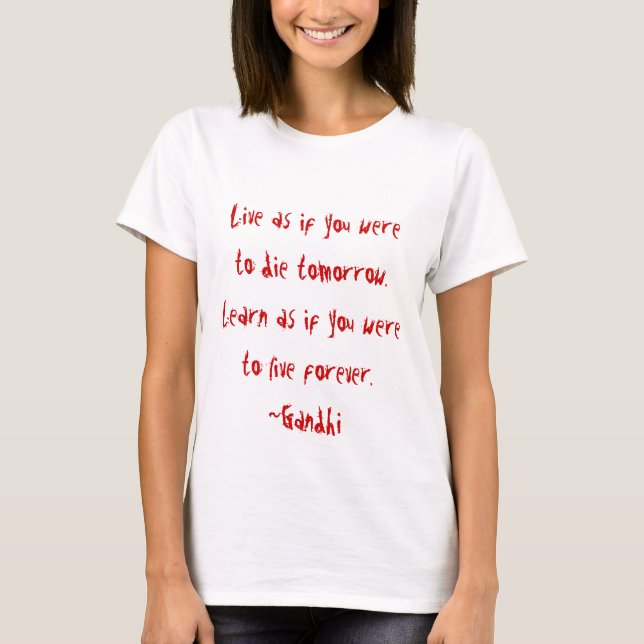 Gandhi Quote T-Shirt (Front)