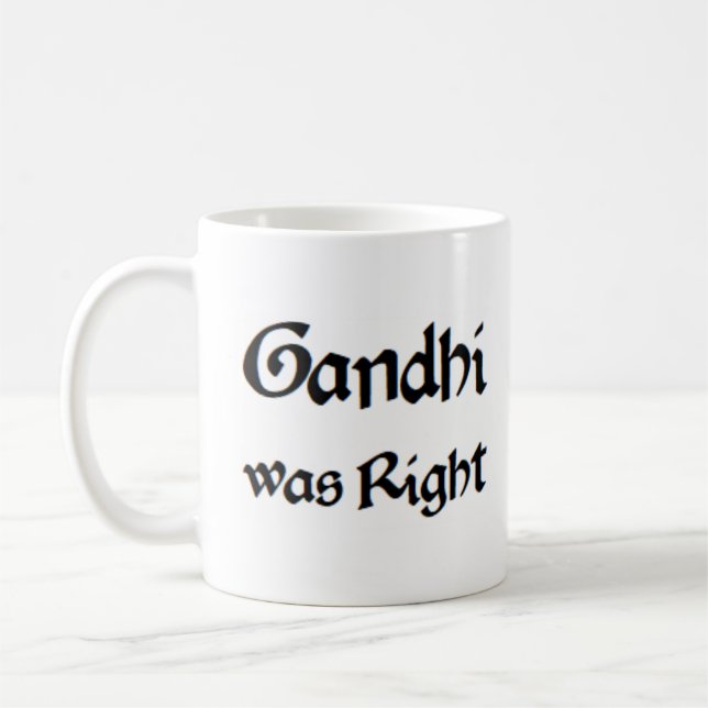 gandhi was right coffee mug (Left)