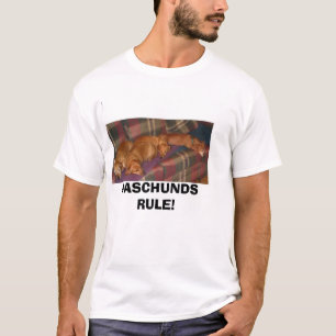 gang1a, DASCHUNDS RULE! T-Shirt