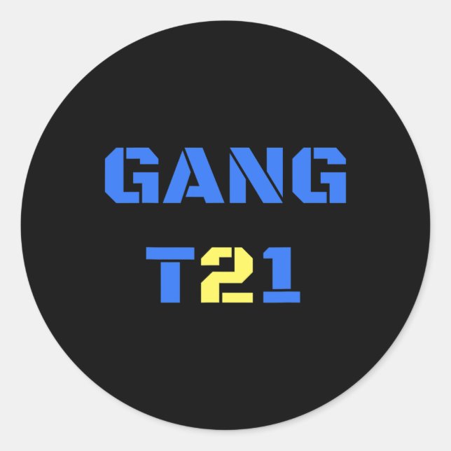 Gang 21 Women Down Syndrome Awareness Classic Round Sticker (Front)
