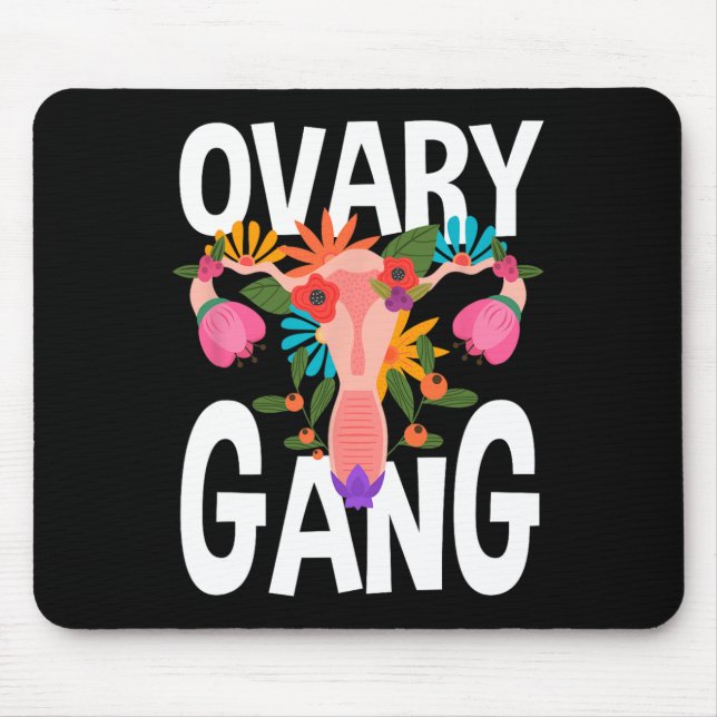 Gang Uterus Ovarian Feminism Feminist  Mouse Pad (Front)