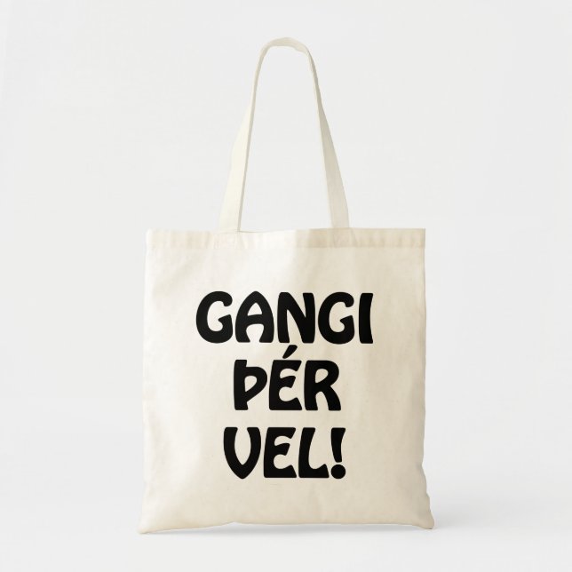 GANGI ÞÉR VEL! GOOD LUCK! Icelandic Language Tote Bag (Front)