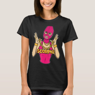 Gangsta Girl Scorpio Masked Gangster Woman With Go T-Shirt